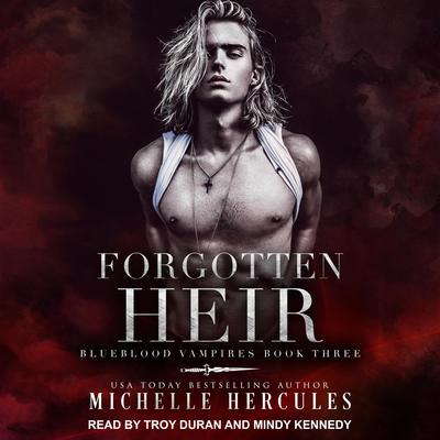 Forgotten Heir by Michelle Hercules audiobook