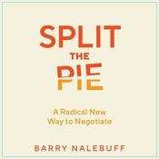 Split the Pie by  Barry Nalebuff audiobook