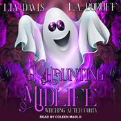 A Haunting Midlife by  Lia Davis audiobook
