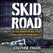 Skid Road by  Josephine Ensign audiobook