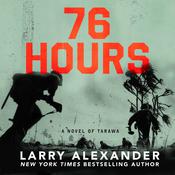 76 Hours by  Larry Alexander audiobook