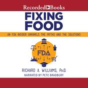 Fixing Food by  Richard A. Williams PhD audiobook