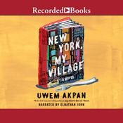 New York, My Village by  Uwem Akpan audiobook