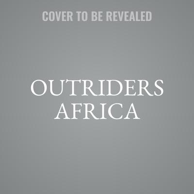 Outriders Africa by Bibi Bakare-Yusuf audiobook