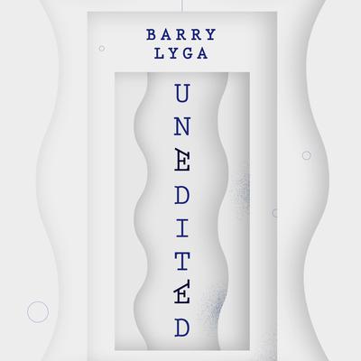 Unedited by Barry Lyga audiobook