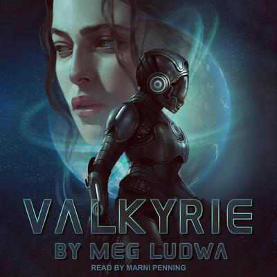 Valkyrie by Meg Ludwa audiobook