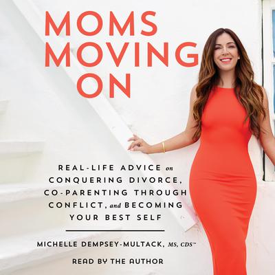 Moms Moving On by Michelle Dempsey-Multack audiobook