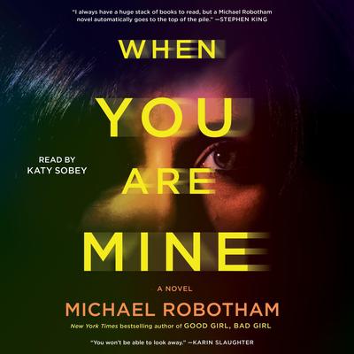 When You Are Mine by Michael Robotham audiobook