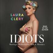 Idiots by  Laura Clery audiobook