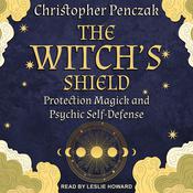 The Witch’s Shield by  Christopher Penczak audiobook