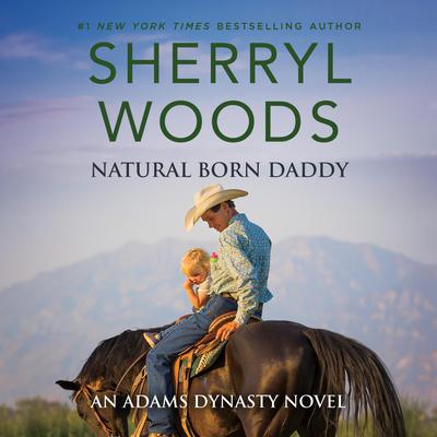 Natural Born Daddy by Sherryl Woods audiobook