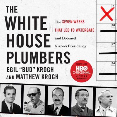 The White House Plumbers by Egil “Bud” Krogh audiobook