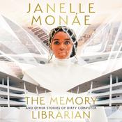 The Memory Librarian by  Janelle Monáe audiobook