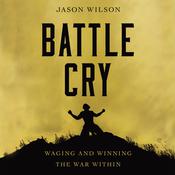 Battle Cry by  Jason Wilson audiobook