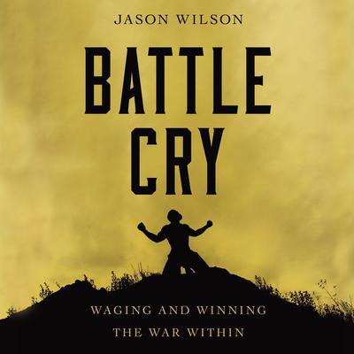 Battle Cry by Jason Wilson audiobook