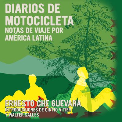 Diarios de Motocicleta by Ernesto Che Guevara audiobook