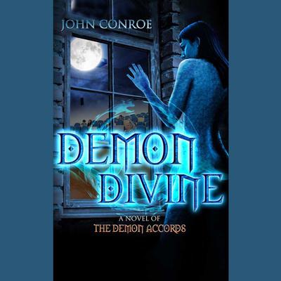 Demon Divine by John Conroe audiobook