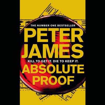 Absolute Proof by Peter James audiobook