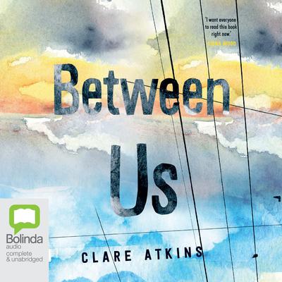 Between Us by Clare Atkins audiobook