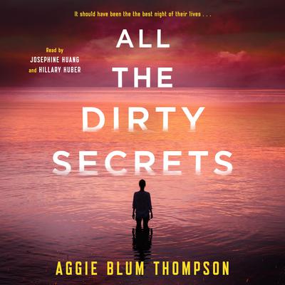 All the Dirty Secrets by Aggie Blum Thompson audiobook