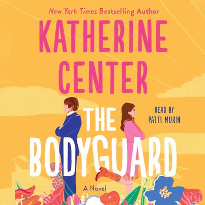 The Bodyguard by Katherine Center audiobook