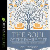 The Soul of the Family Tree by  Lori Erickson audiobook