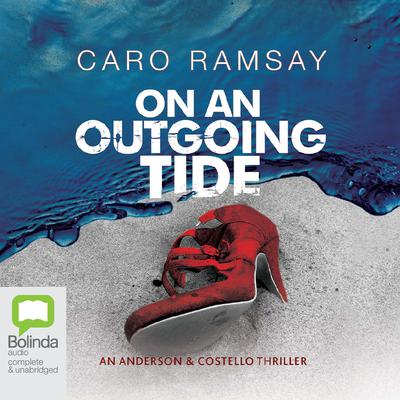 On an Outgoing Tide by Caro Ramsay audiobook