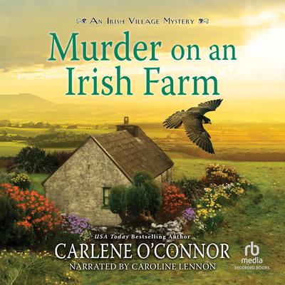 Murder on an Irish Farm by Carlene O’Connor audiobook