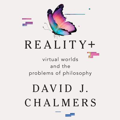 Reality+ by David J. Chalmers audiobook