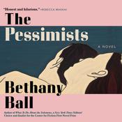 The Pessimists by  Bethany Ball audiobook