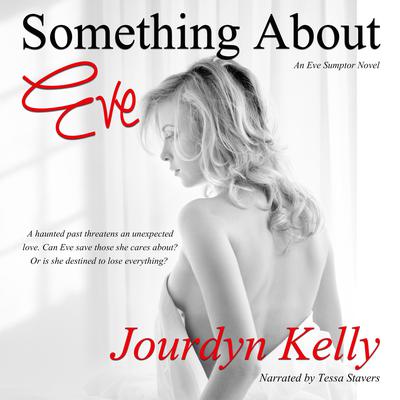 Something About Eve by Jourdyn Kelly audiobook