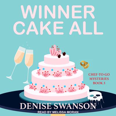 Winner Cake All by Denise Swanson audiobook