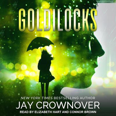 Goldilocks by Jay Crownover audiobook