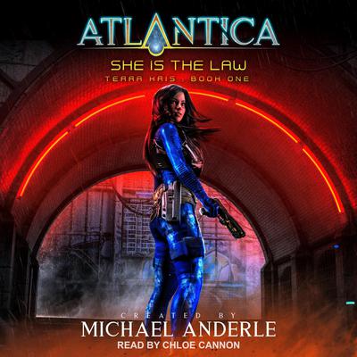 She Is The Law by Michael Anderle audiobook
