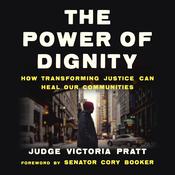 The Power of Dignity by  Judge Victoria Pratt audiobook