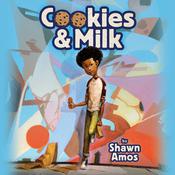 Cookies & Milk by  Shawn Amos audiobook
