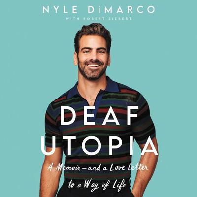 Deaf Utopia by Nyle DiMarco audiobook