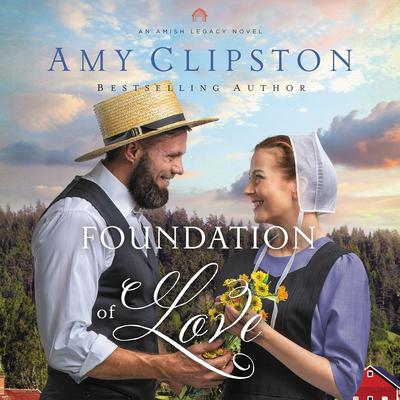 Foundation of Love by Amy Clipston audiobook