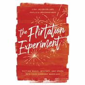 The Flirtation Experiment by  Phylicia Masonheimer audiobook
