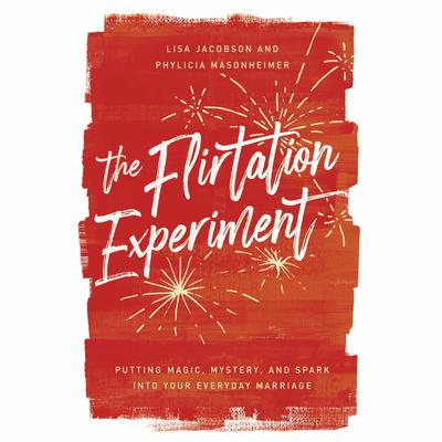 The Flirtation Experiment by Phylicia Masonheimer audiobook