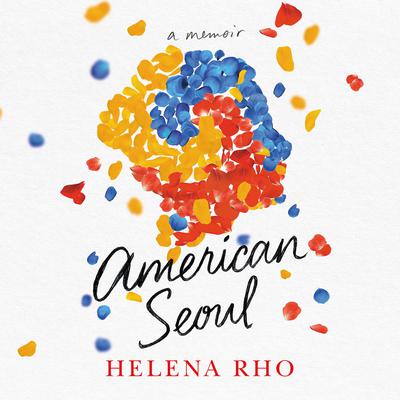 American Seoul by Helena Rho audiobook