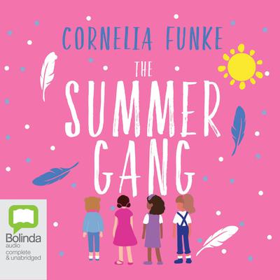 The Summer Gang by Cornelia Funke audiobook
