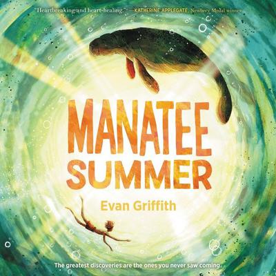 Manatee Summer by Evan Griffith audiobook