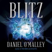 Blitz by  Daniel O’Malley audiobook