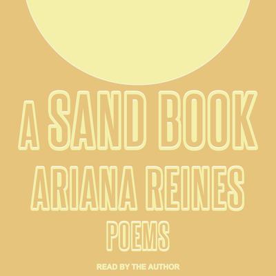 A Sand Book by Ariana Reines audiobook