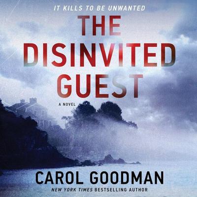 The Disinvited Guest by Carol Goodman audiobook