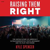 Raising Them Right by  Kyle Spencer audiobook