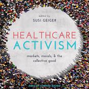 Healthcare Activism by  Susi Geiger audiobook