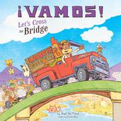 ¡Vamos! Let's Cross the Bridge by  Raúl The Third audiobook