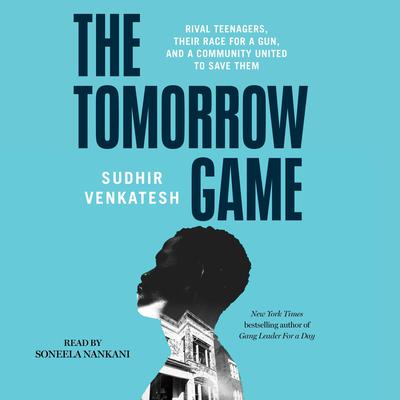 The Tomorrow Game by Sudhir Venkatesh audiobook